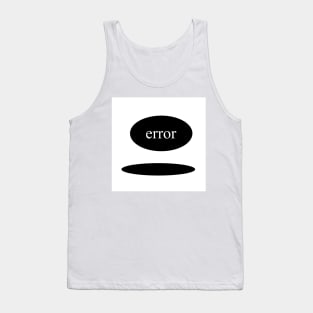 error Tank Top